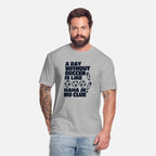 A Day Without Soccer Is Like Fußball Goal Keeper