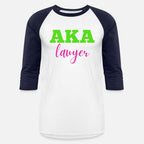 AKA LAWYER Alpha Kappa Sorority Est. 1908