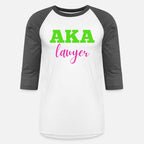 AKA LAWYER Alpha Kappa Sorority Est. 1908