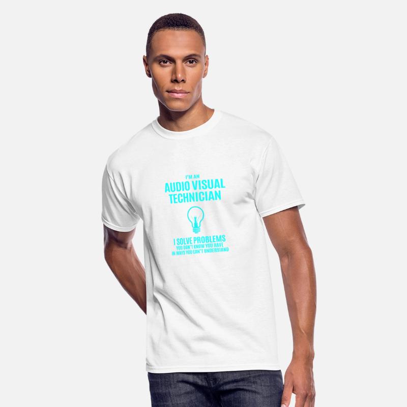 Audio Visual Technician T Shirt - I Solve Problems