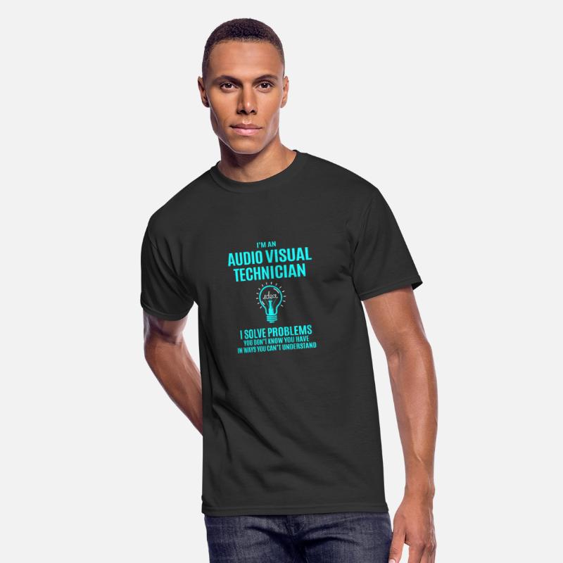 Audio Visual Technician T Shirt - I Solve Problems