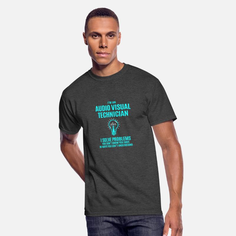 Audio Visual Technician T Shirt - I Solve Problems