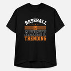 Baseball Is Always Trending