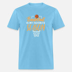 Basketball Is My Favorite Season Basketball Coach