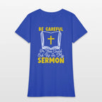 Be Careful Or You Could End Up In My Sermon Pastor