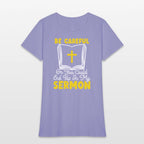 Be Careful Or You Could End Up In My Sermon Pastor