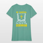 Be Careful Or You Could End Up In My Sermon Pastor