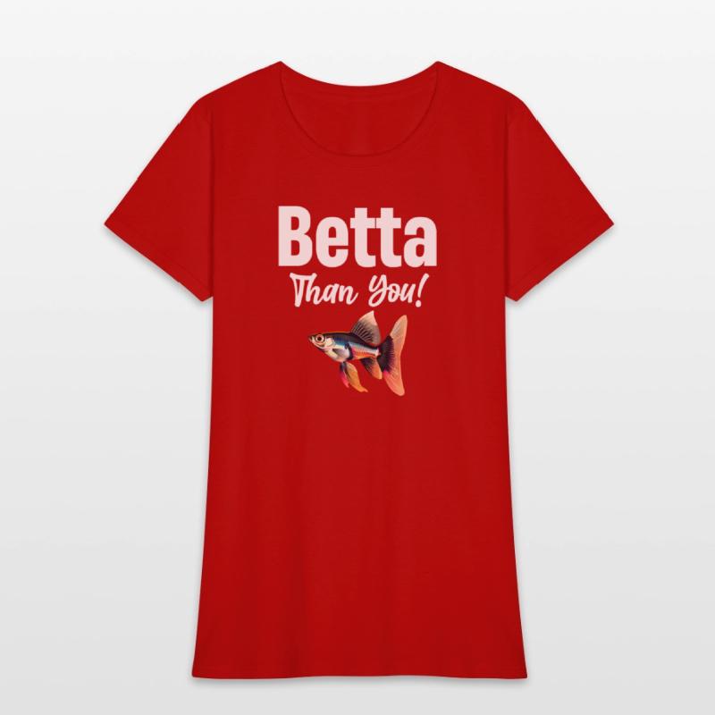 Betta Than You! Fish Lover Siamese Fishkeeping
