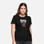 Betta Than You! Fish Lover Siamese Fishkeeping