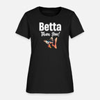 Betta Than You! Fish Lover Siamese Fishkeeping