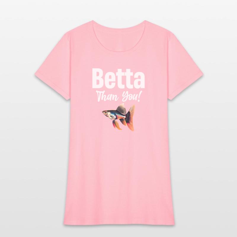 Betta Than You! Fish Lover Siamese Fishkeeping