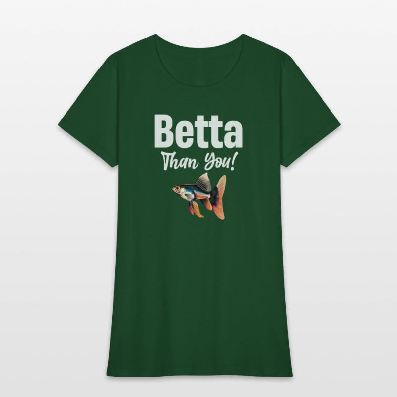 Betta Than You! Fish Lover Siamese Fishkeeping