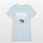 Betta Than You! Fish Lover Siamese Fishkeeping