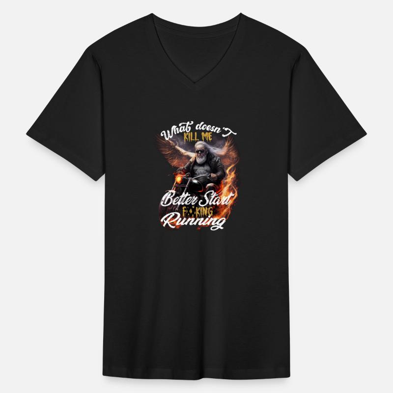 Biker What Doesn't Kll Me Better Start Running